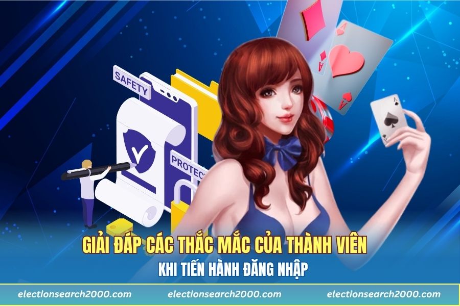 Giải đáp các thắc mắc của thành viên khi tiến hành đăng nhập