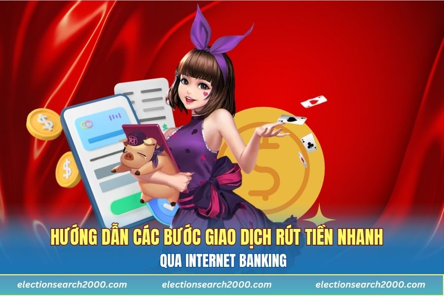 Hướng dẫn các bước giao dịch rút tiền nhanh qua internet banking