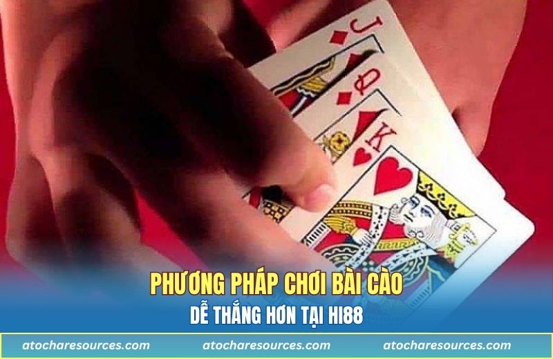 Phương pháp chơi bài cào dễ thắng hơn tại Hi88