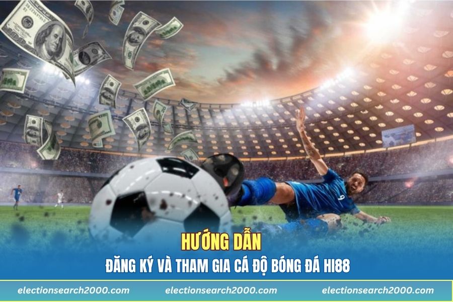 Quy trình đăng ký và tham gia cá độ bóng đá HI88
