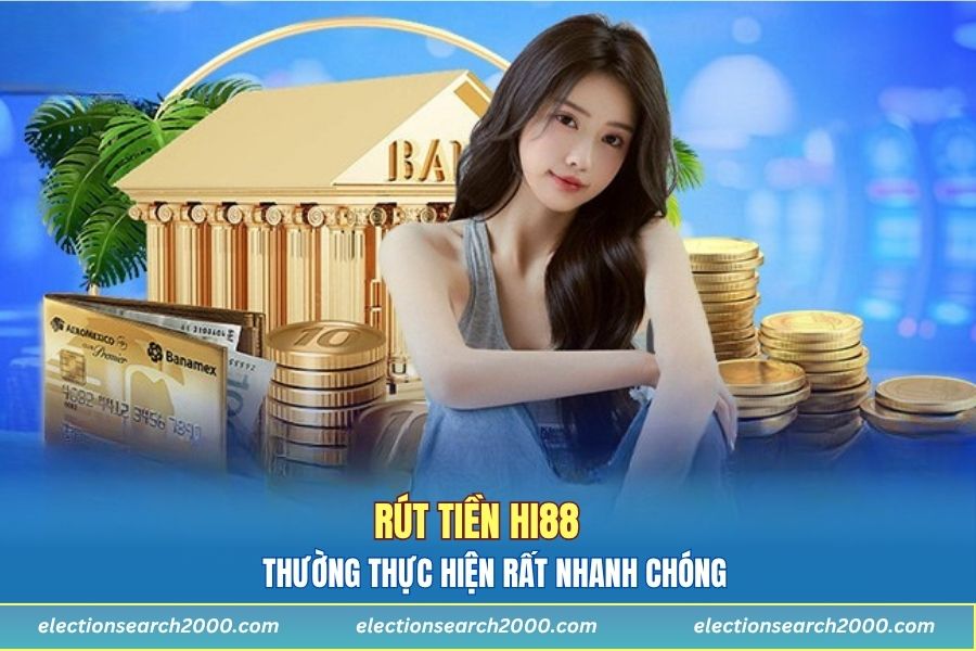 Rút tiền Hi88 thường thực hiện rất nhanh chóng